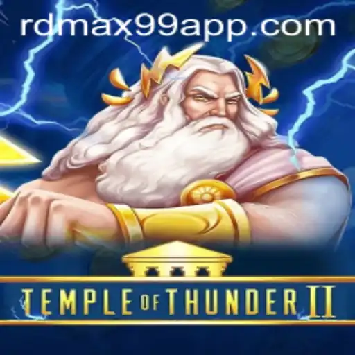Discover the Mystical World of TempleofThunderII and the RDMax99 App