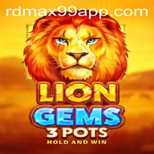 Exploring the Exciting World of LionGems3pots on RDMax99 App